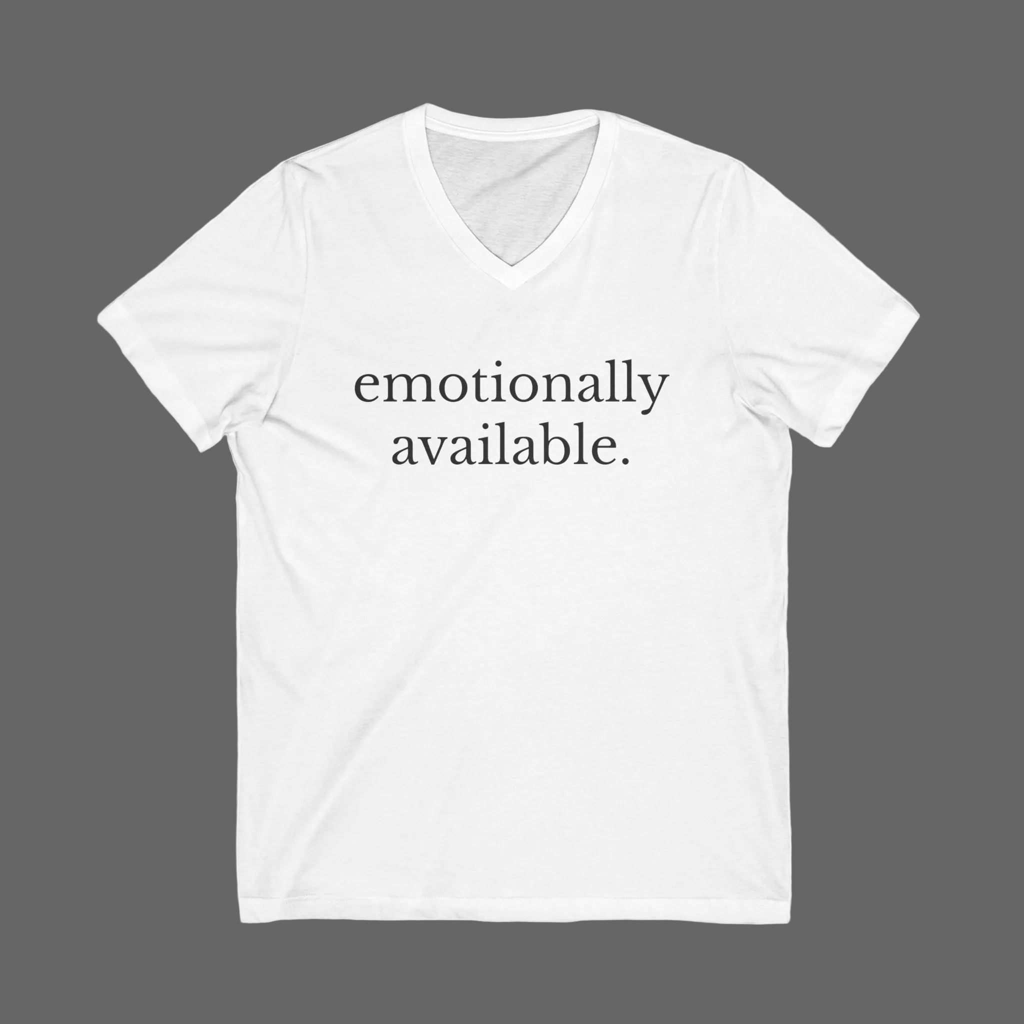 Emotionally Available Men's Funny Dating Tee – Wear Your Intentions