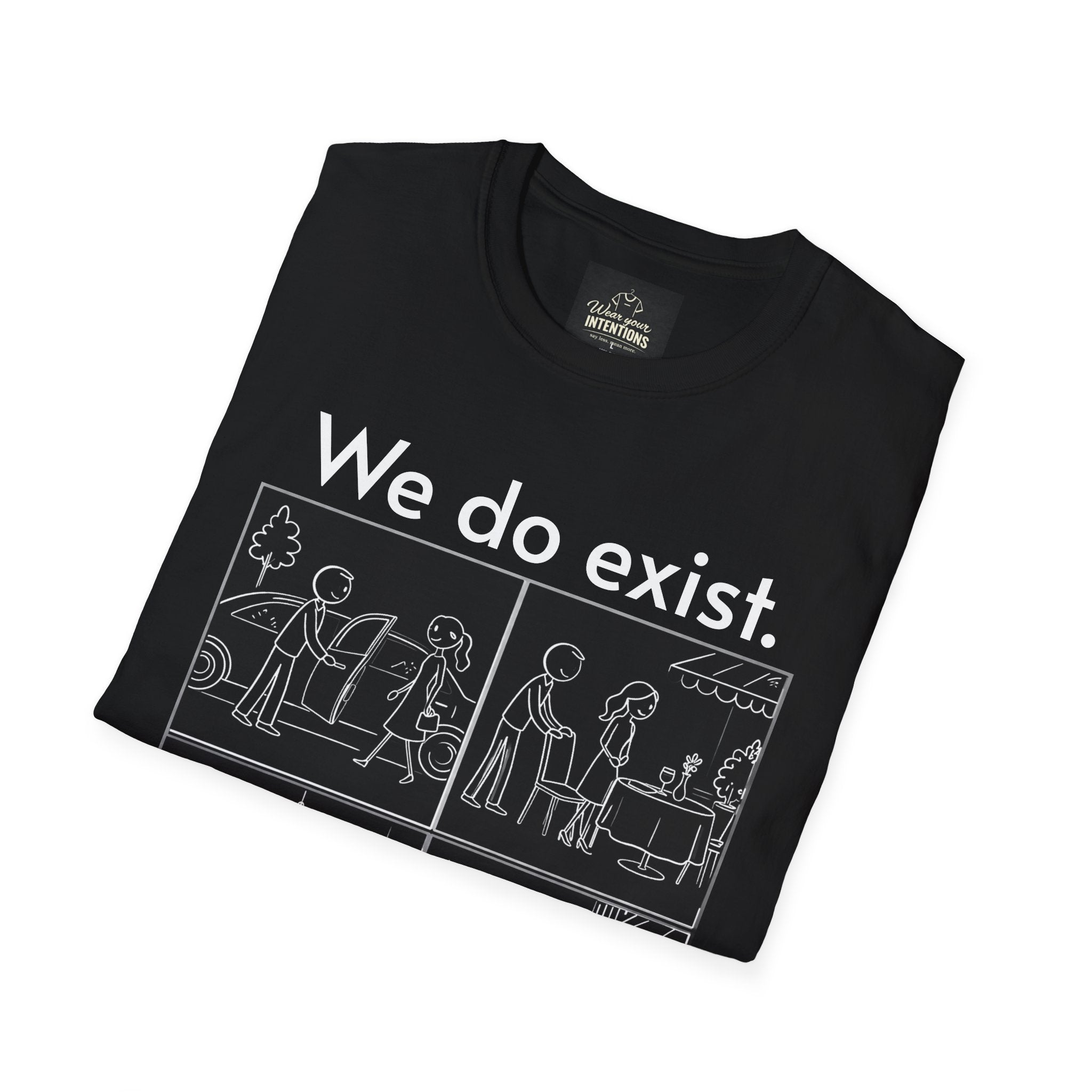 "We Do Exist" Premium T shirt