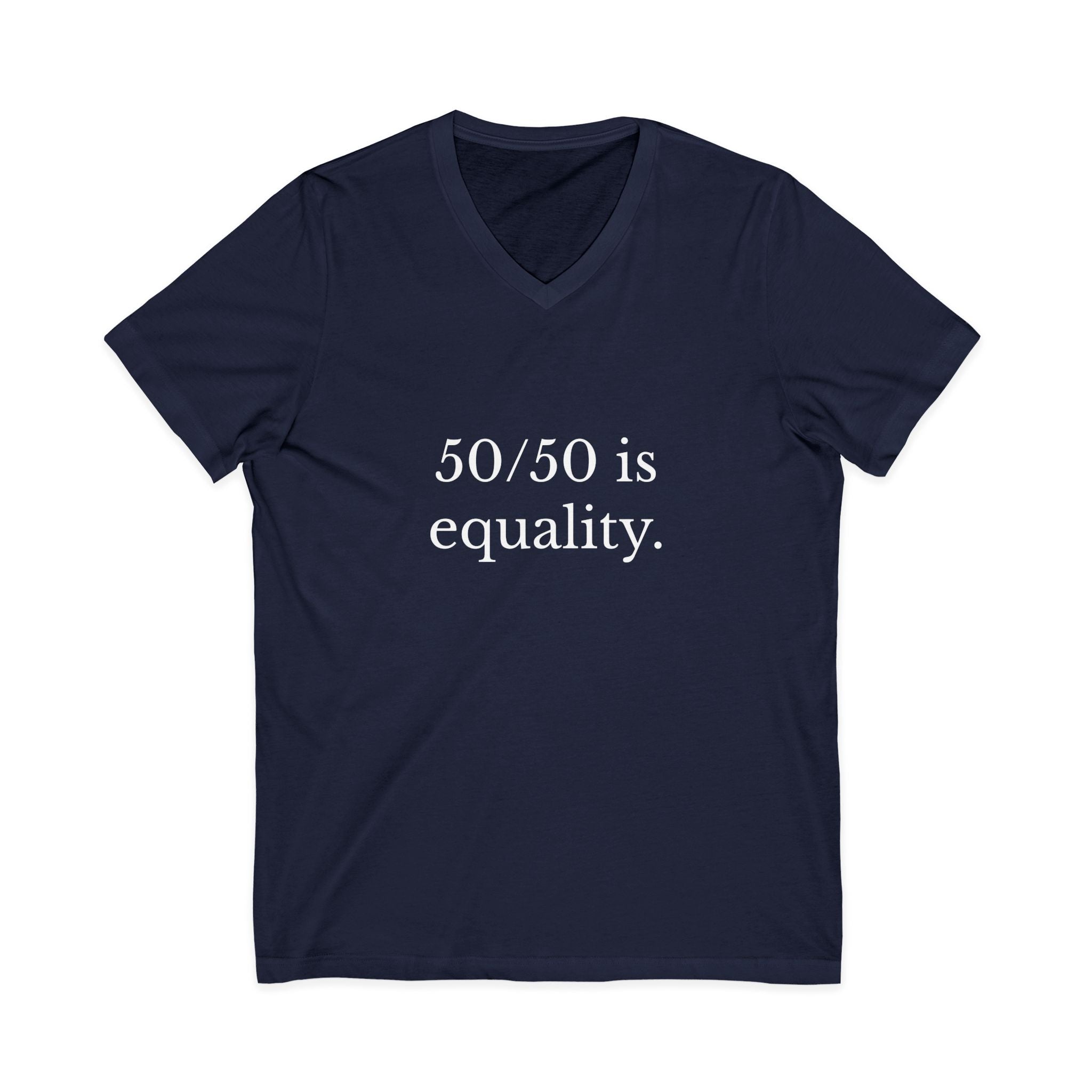 50/50 Equality Men's V-Neck Tee – Wear Your Intentions