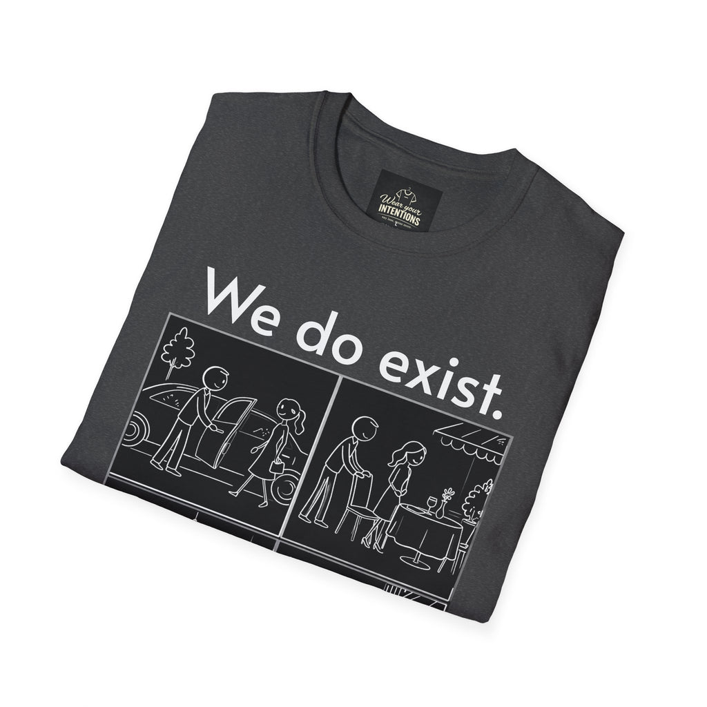 "We Do Exist" Premium T shirt