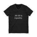 50/50 Equality Men's V-Neck Tee – Wear Your Intentions