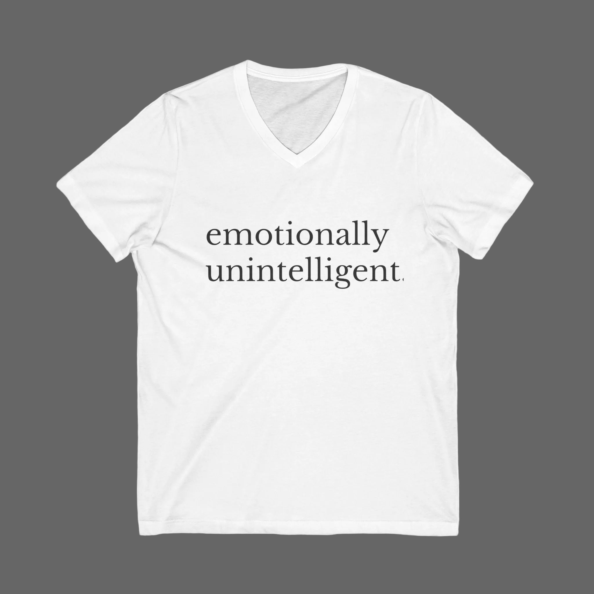 Emotionally Unintelligent Men's V-Neck Tee – Wear Your Intentions