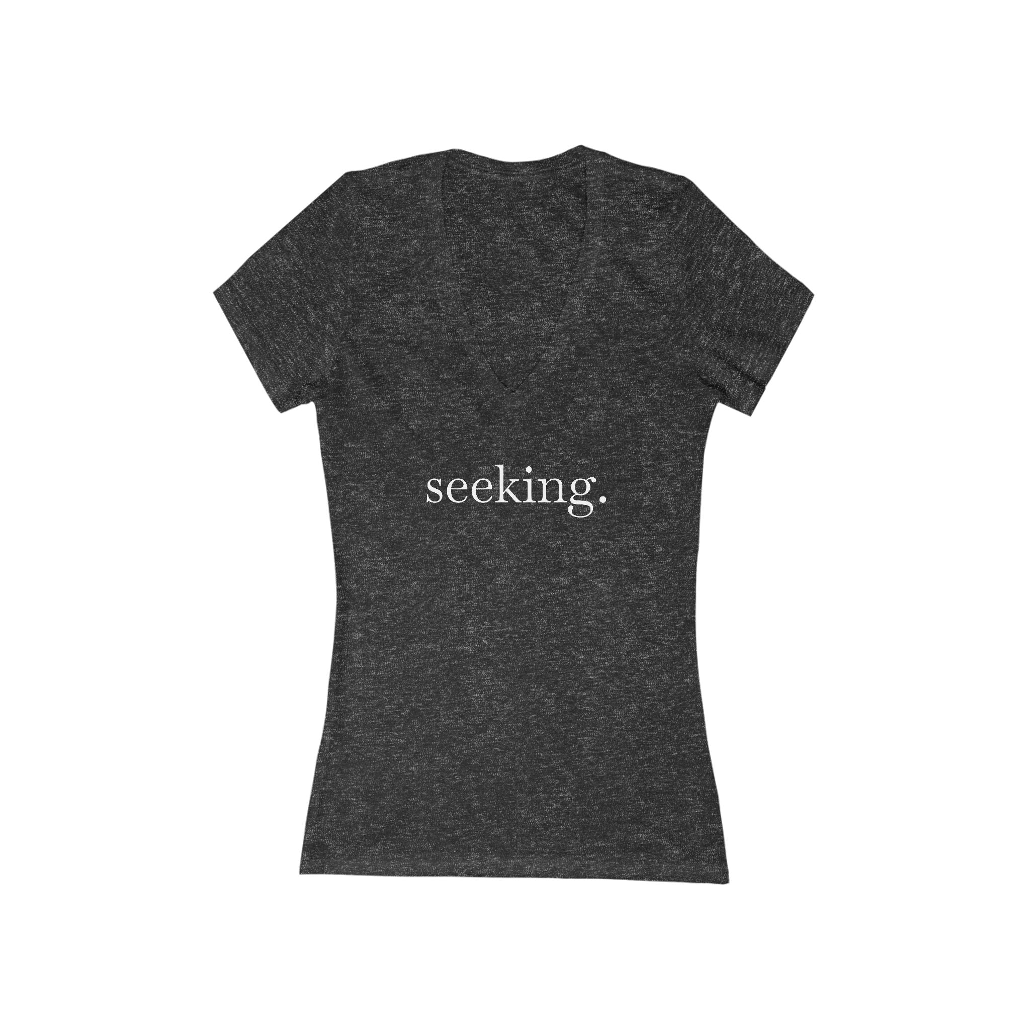 Seeking Women's V-Neck Tee – Wear Your Intentions