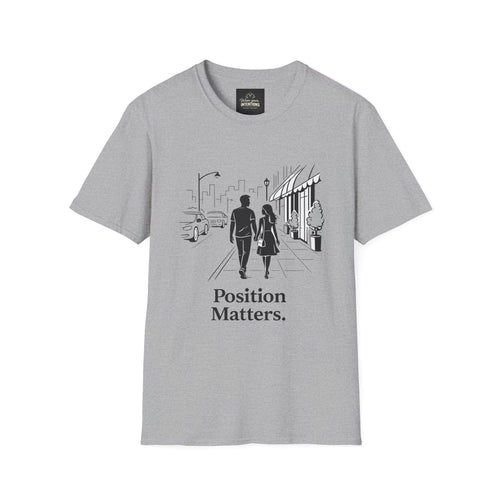 "Position Matters" Premium T-Shirt